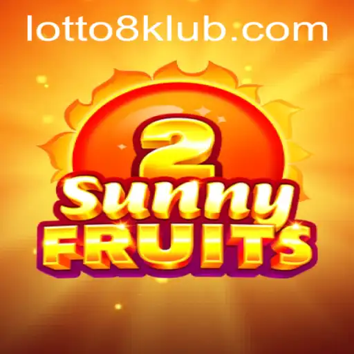 Explore SunnyFruits2 and Discover the Exciting World of LOTTO8